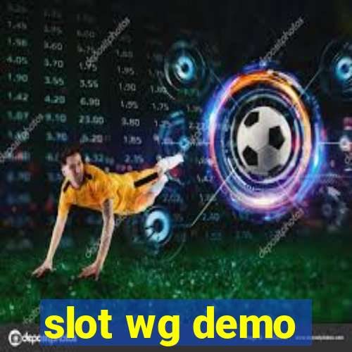 slot wg demo